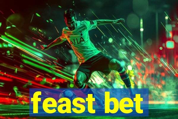 feast bet